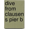 Dive From Clausen S Pier B door G. Packer
