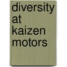 Diversity At Kaizen Motors door Thomas Janoski