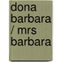 Dona Barbara / Mrs Barbara