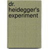 Dr. Heidegger's Experiment door Nathaniel Hawthorne
