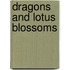 Dragons And Lotus Blossoms
