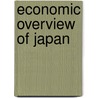 Economic Overview Of Japan door Nicholas Hanser