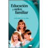 Educacion y Orden Familiar door Mariano Gonzalez Ramirez