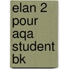 Elan 2 Pour Aqa Student Bk door Marian Jones