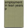 Employment In Lean Years P door Victor E. Marsden
