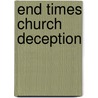 End Times Church Deception door M.D. Perla Todd