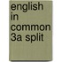 English In Common 3A Split