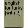 English for Turks [With 2] door Robert B. Lees