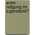 Entm Ndigung Im Jugendamt?