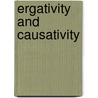 Ergativity And Causativity door Regina M. Nnle