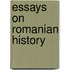 Essays On Romanian History