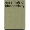 Essentials Of Biochemistry door Pankaja Naik