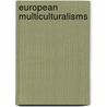 European Multiculturalisms door Anna Triandafyllidou