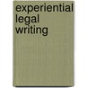 Experiential Legal Writing door Diana R. Donahoe