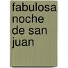 Fabulosa Noche De San Juan by Joan Manuel Gisbert