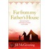 Far From My Father's House