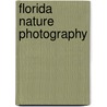 Florida Nature Photography door William J. Weber