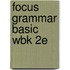 Focus Grammar Basic Wbk 2e