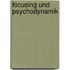 Focusing Und Psychodynamik