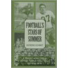 Football's Stars Of Summer by Raymond Schmidt