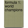 Formula 1: World Champions door Rainer W. Schlegelmilch