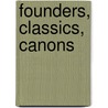 Founders, Classics, Canons door Peter Baehr