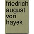 Friedrich August Von Hayek