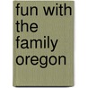 Fun with the Family Oregon door Sarah Pagliasotti