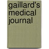 Gaillard's Medical Journal door Edwin Samuel Gaillard