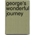 George's Wonderful Journey