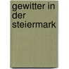 Gewitter In Der Steiermark door Friedrich Hofer