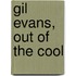 Gil Evans, Out Of The Cool