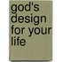 God's Design For Your Life
