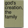 God's Creation, The Family door Gary Schulz