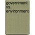Government Vs. Environment