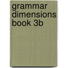 Grammar Dimensions Book 3B by Victoria Badalamenti