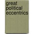 Great Political Eccentrics