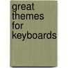 Great Themes For Keyboards door John Montgomery