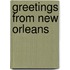 Greetings From New Orleans