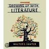 Growing Up With Literature by Walter Sawyer