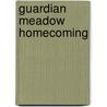 Guardian Meadow Homecoming door Regina M. Crawford