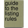 Guide To The Listing Rules by Lucian Pollington