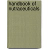 Handbook Of Nutraceuticals by Yashwant Vishnupant Pathak