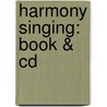 Harmony Singing: Book & Cd door Susan Mazer