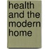 Health and the Modern Home