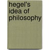 Hegel's Idea Of Philosophy door Quentin Lauer