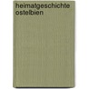 Heimatgeschichte Ostelbien by Werner Taupitz