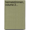 Heimatstimmen, Volume 2... door Viktor Wittrock