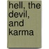 Hell, The Devil, And Karma