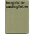 Hexgirls: Im Castingfieber
